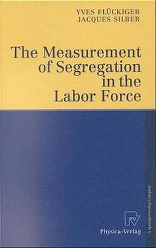 The Measurement of Segregation in the Labor Force