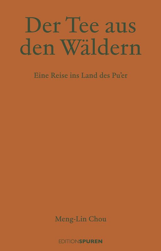 Der Tee aus den Wäldern