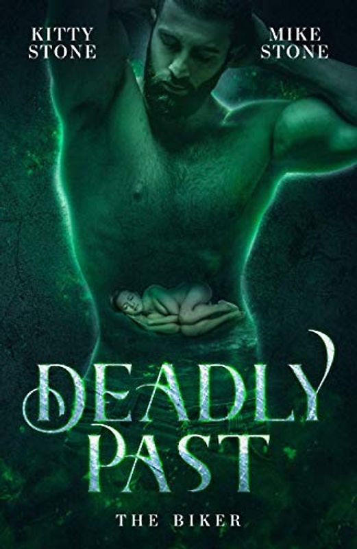 Deadly Past: The Biker (Dark & Deadly, Band 6)