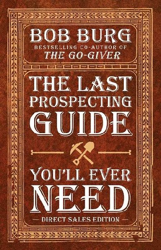The Last Prospecting Guide You'll Ever Need