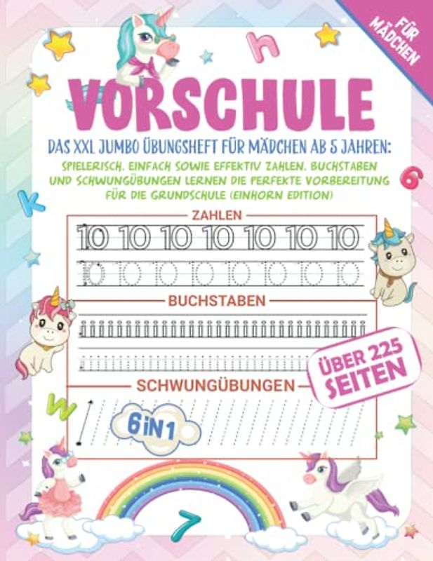Vorschule - Das Jumbo 4 in 1 Übungsheft für Mädchen ab 5 Jahren: Zahlen, Buchstaben, Schwungübungen und leichte Mathematik | einfach, schnell und effektiv lernen (Inkl. Bilder zum Ausmalen)