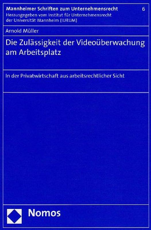 Die Zulässigkeit der Videoüberwachung am Arbeitsplatz