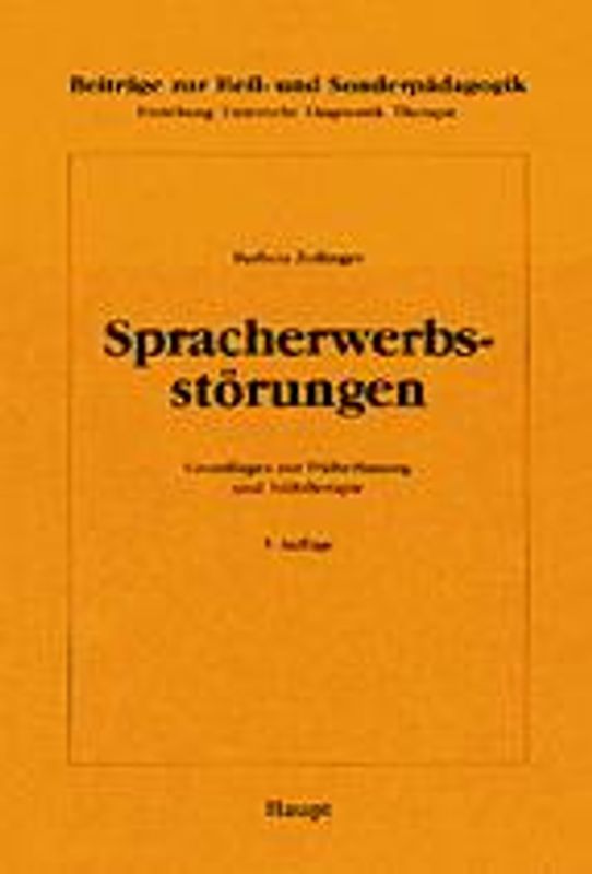 Spracherwerbsstörungen. Grundlagen zur Früherfassung und Frühtherapie