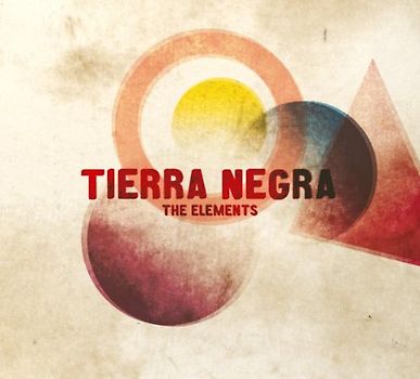 Tierra Negra - The Elements