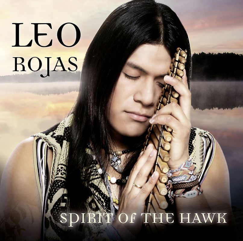 Leo Rojas - Spirit of the Hawk