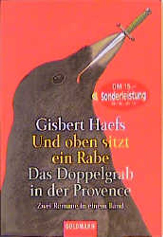 Und oben sitzt ein Rabe /Das Doppelgrab in der Provence