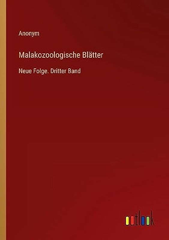 Malakozoologische Blätter: Neue Folge. Dritter Band