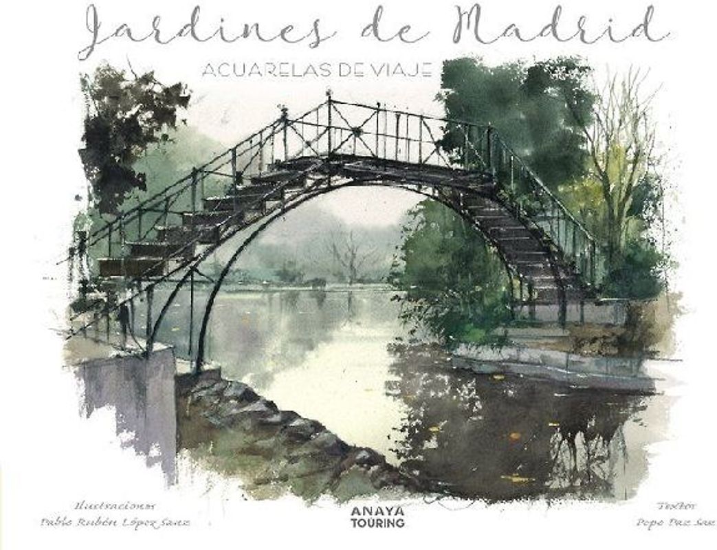 Jardines de Madrid. Acuarelas de viaje