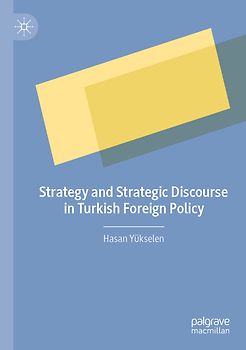 Strategy and Strategic Discourse in Turkish Foreign Policy
