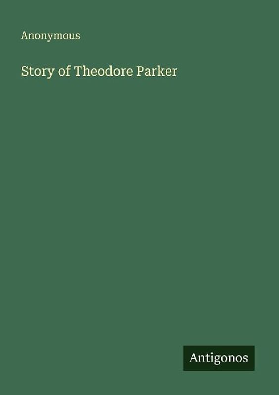 Story of Theodore Parker