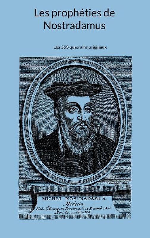 Les prophéties de Nostradamus