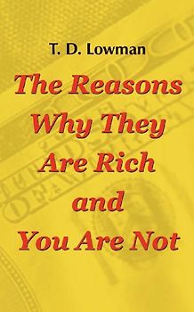 The Reasons Why They Are Rich and You Are Not