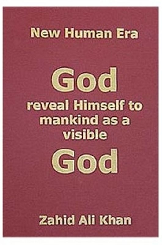 God reveals Himself to Mankind as a visible God
