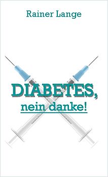 Diabetes - nein danke