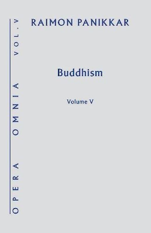 Buddhism: Opera Omnia Volume V