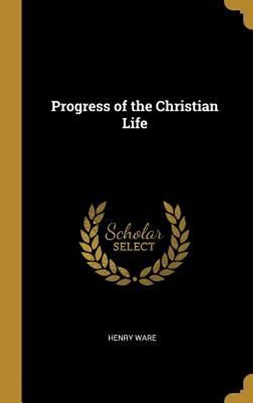 Progress of the Christian Life