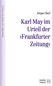 Karl May im Urteil der "Frankfurter Zeitung"