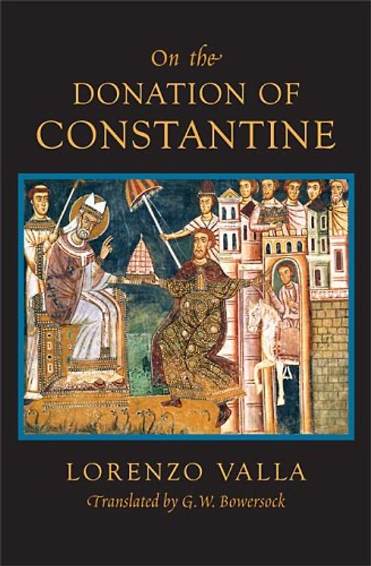 On the Donation of Constantine (I Tatti Renaissance Library) - Valla, Lorenzo