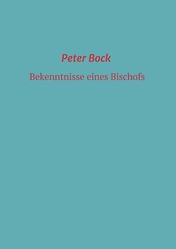 Bekenntnisse eines Bischofs