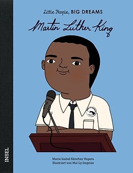 Martin Luther King – Little People, BIG DREAMS (Deutsche Ausgabe)