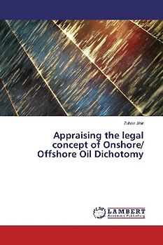Appraising the legal concept of Onshore/ Offshore Oil Dichotomy