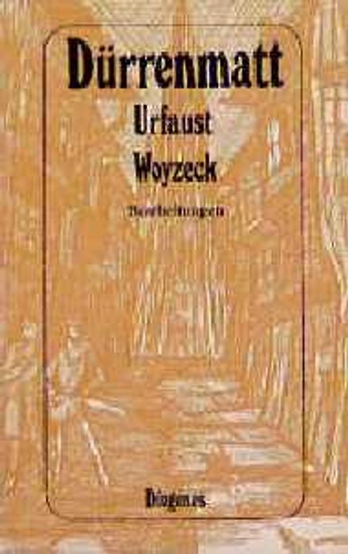 Urfaust. Woyzeck. Bearbeitungen