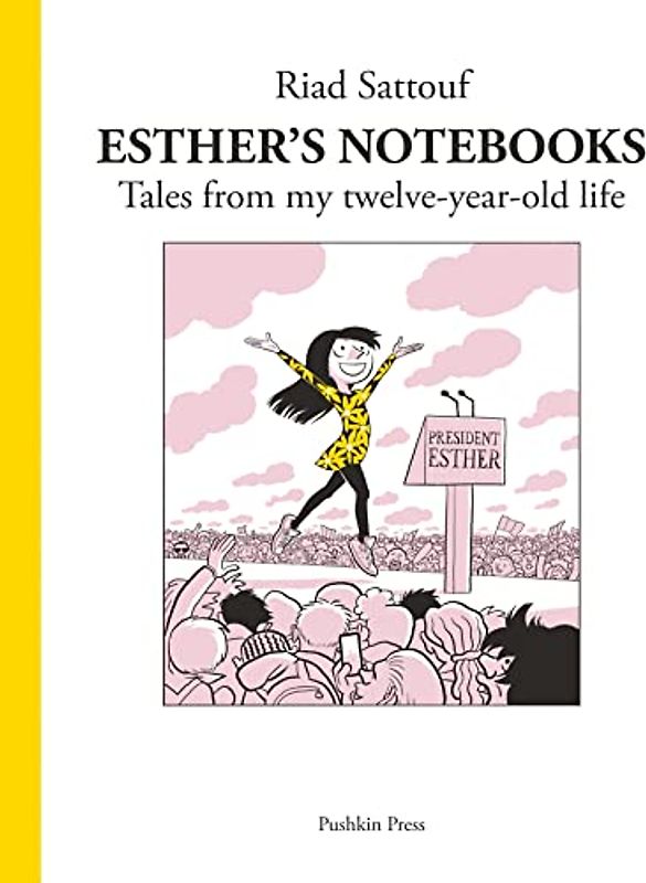 Esther's Notebooks 3: Tales from my twelve-year-old life