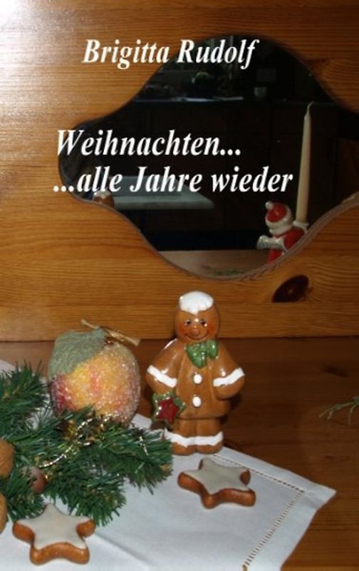 Weihnachten ... alle Jahre wieder