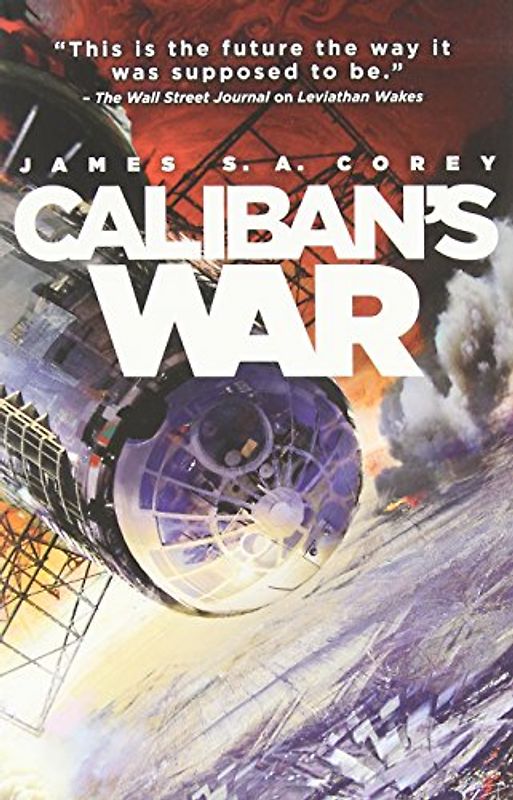 Caliban's War (The Expanse) - Corey, James S.A.
