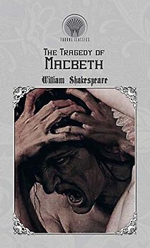 The Tragedy of Macbeth (Throne Classics)