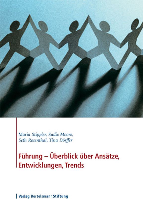 Führung - Überblick über Ansätze, Entwicklungen, Trends