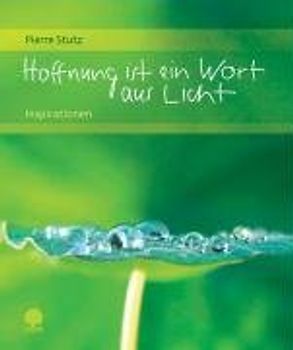 Hoffnung ist ein Wort aus Licht