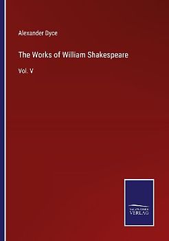 The Works of William Shakespeare