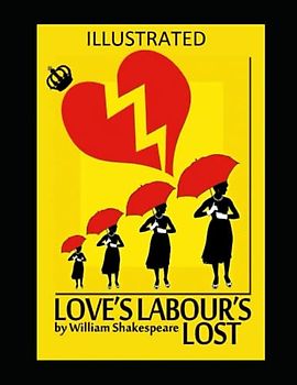 Love's Labour's Lost Illustrated