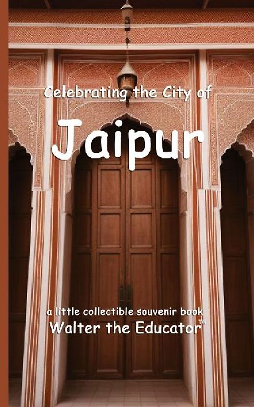 Celebrating the City of Jaipur