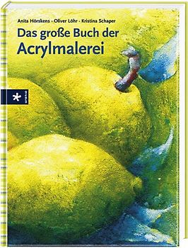 Das grosse Buch der Acrylmalerei
