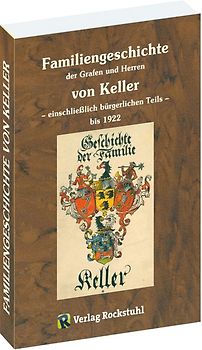 Familiengeschichte der Grafen und Herren von Keller