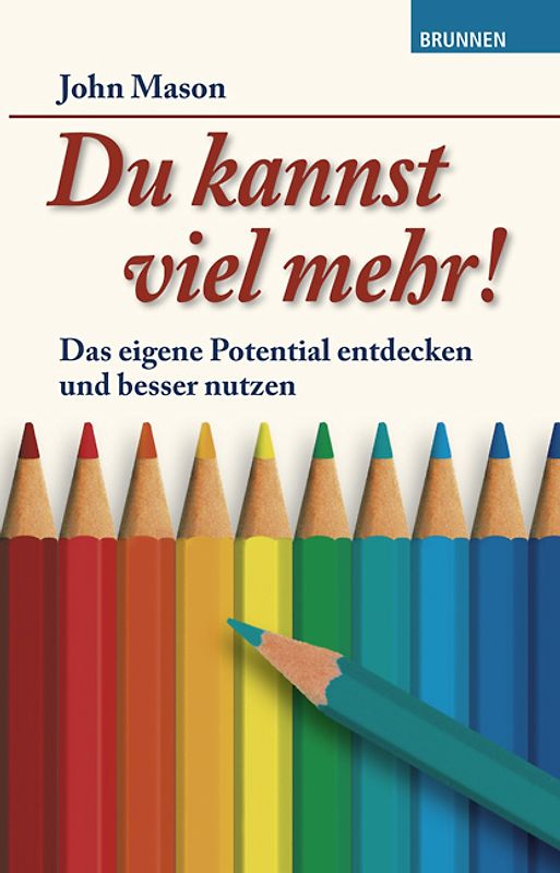 Du kannst viel mehr!