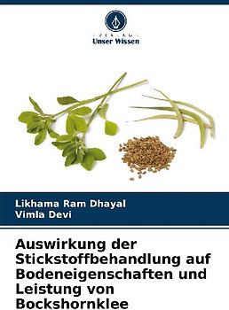 Auswirkung der Stickstoffbehandlung auf Bodeneigenschaften und Leistung von Bockshornklee