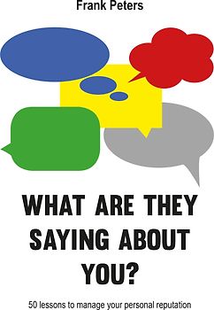 What Are They Saying About You?