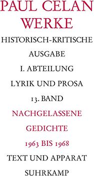 Werke. Historisch-kritische Ausgabe. I. Abteilung: Lyrik und Prosa
