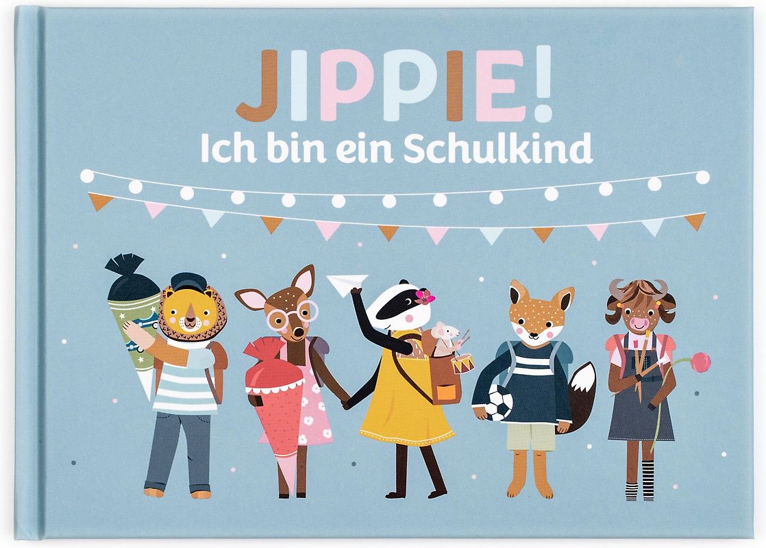 Jippie! Ich bin ein Schulkind