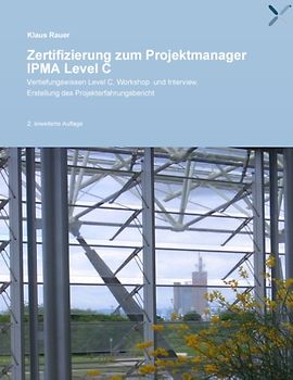 Zertifizierung zum Projektmanager IPMA Level C