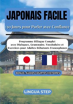 Japonais Facile : 30 Jours pour Parler avec Confiance
