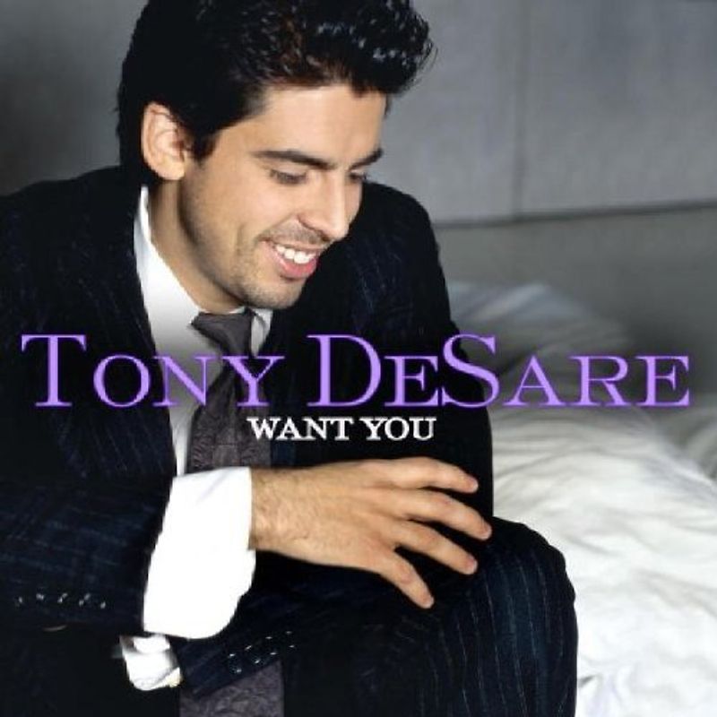 Tony Desare - Want You