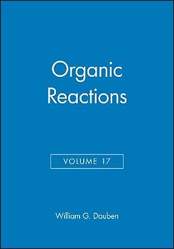 Organic Reactions, Volume 17