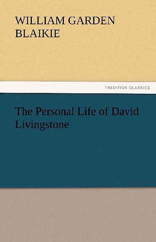 The Personal Life of David Livingstone