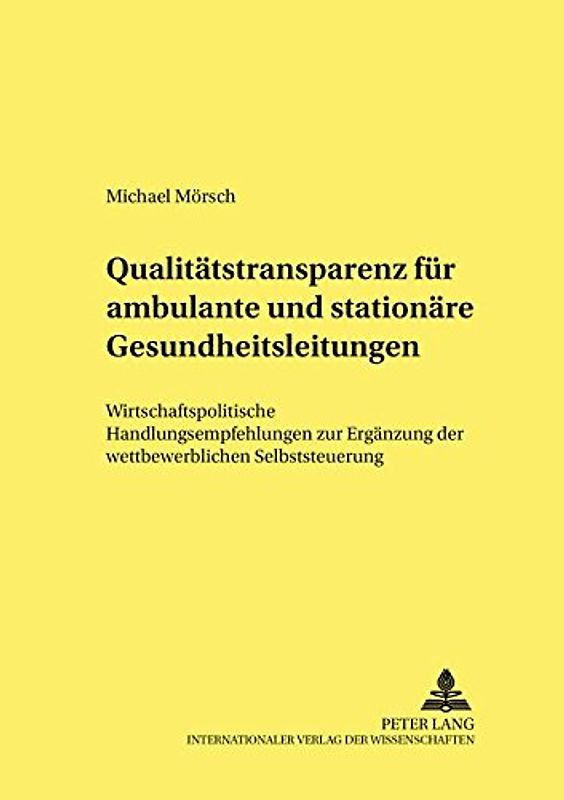 Qualitätstransparenz für ambulante und stationäre Gesundheitsleistungen