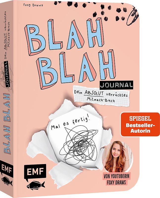 Blah Blah Journal – Band 2 – Dein absolut verrücktes Mitmach-Buch – Mal es fertig! Von YouTuberin Foxy Draws