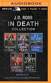 J. D. Robb in Death Collection Books 6-10: Vengeance in Death, Holiday in Death, Conspiracy in Death, Loyalty in Death, Witness in Death